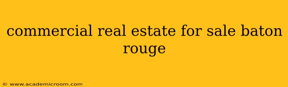 commercial real estate for sale baton rouge