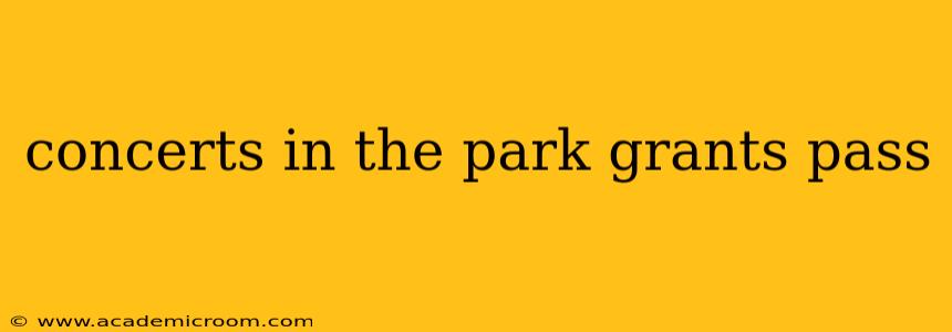 concerts in the park grants pass