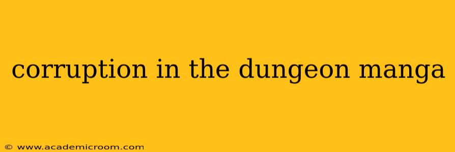 corruption in the dungeon manga