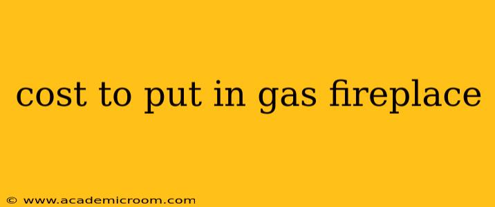 cost to put in gas fireplace