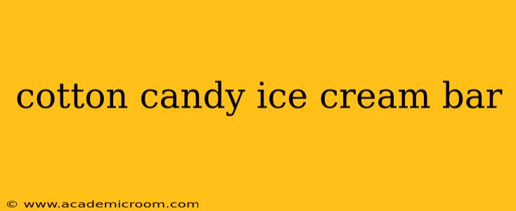 cotton candy ice cream bar