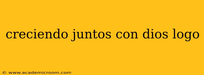 creciendo juntos con dios logo