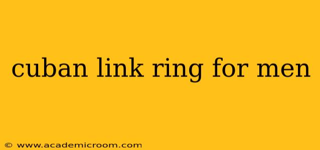 cuban link ring for men