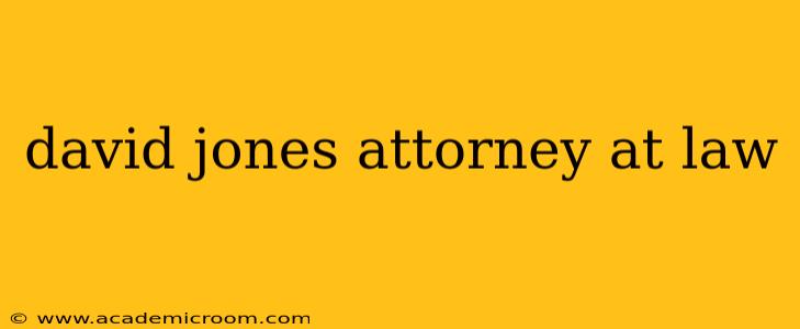 david jones attorney at law
