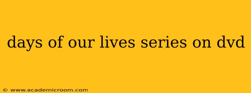 days of our lives series on dvd