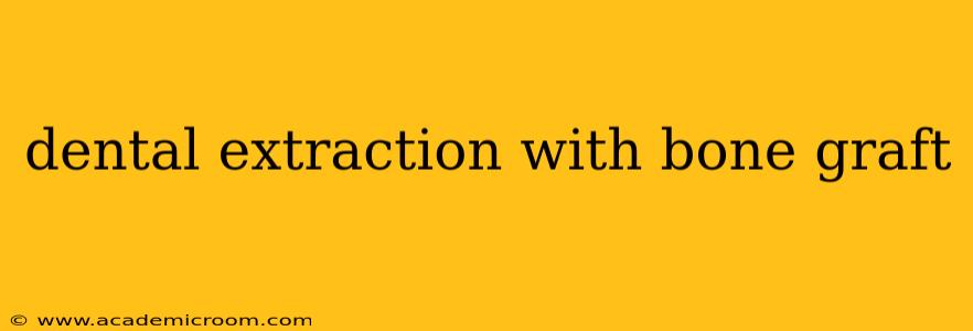 dental extraction with bone graft