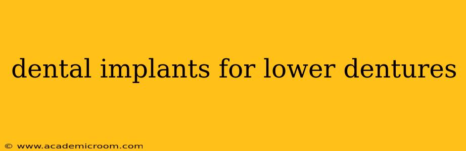dental implants for lower dentures