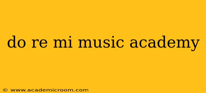 do re mi music academy
