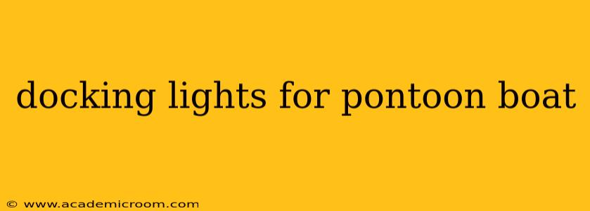 docking lights for pontoon boat