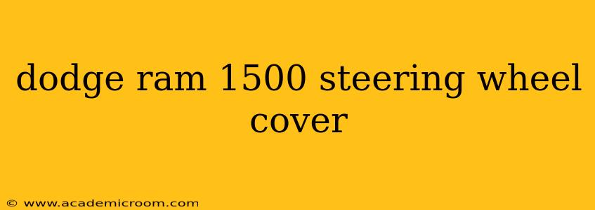 dodge ram 1500 steering wheel cover