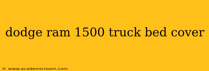 dodge ram 1500 truck bed cover