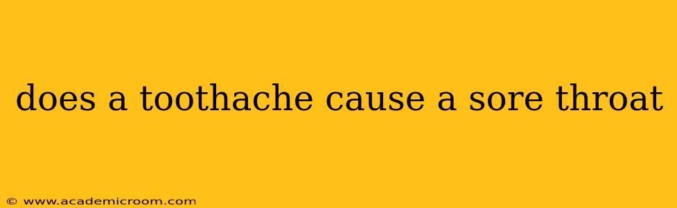 does a toothache cause a sore throat