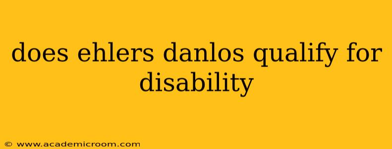 does ehlers danlos qualify for disability