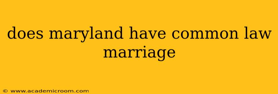 does maryland have common law marriage