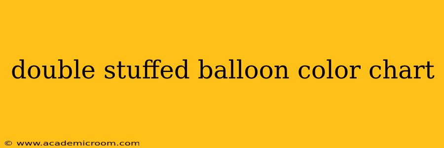 double stuffed balloon color chart