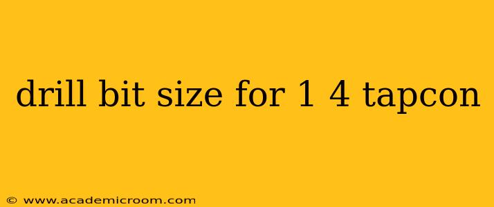 drill bit size for 1 4 tapcon