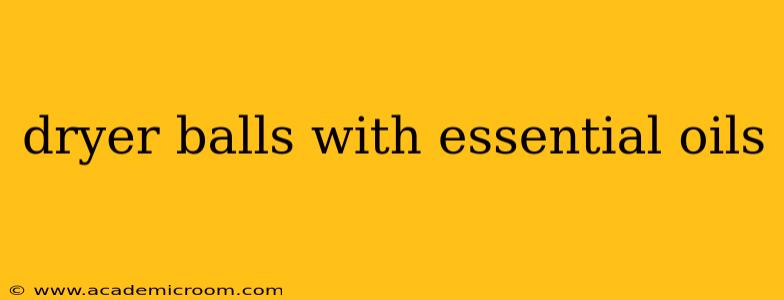 dryer balls with essential oils