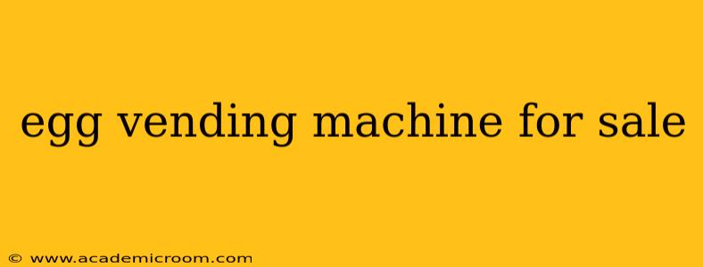 egg vending machine for sale