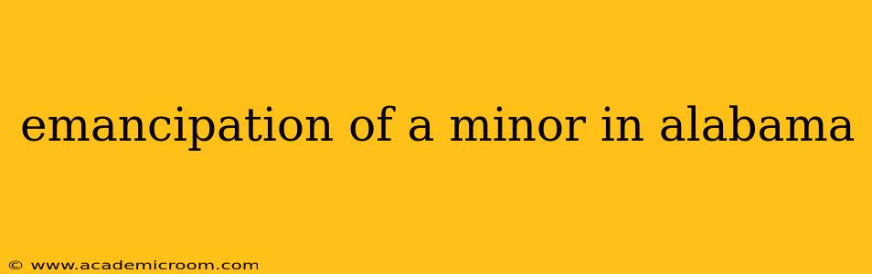emancipation of a minor in alabama