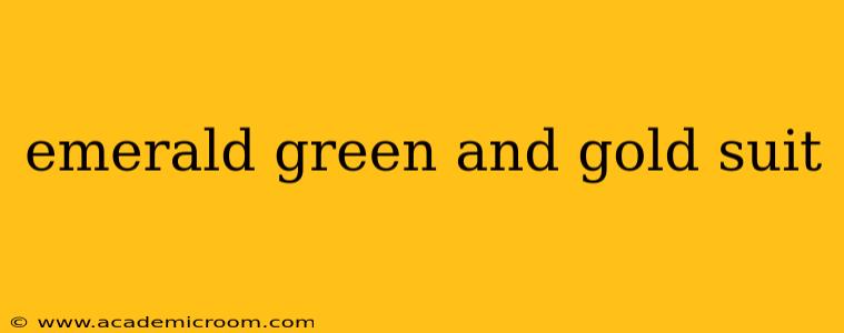 emerald green and gold suit