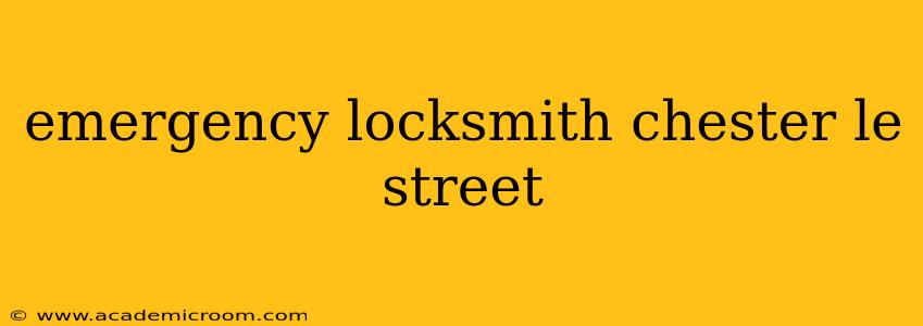 emergency locksmith chester le street