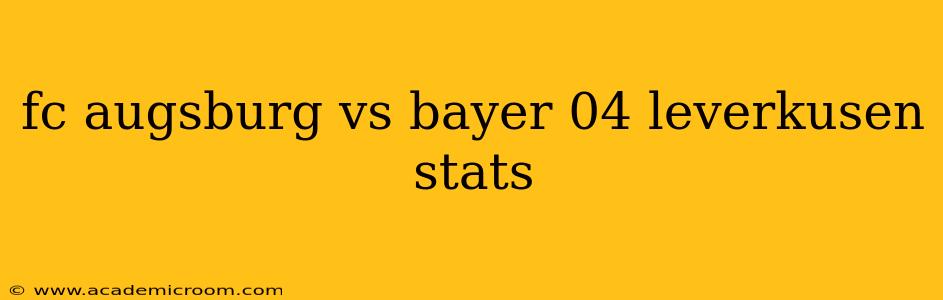 fc augsburg vs bayer 04 leverkusen stats