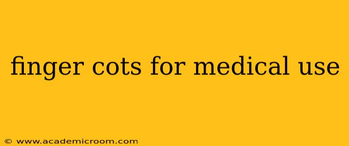 finger cots for medical use