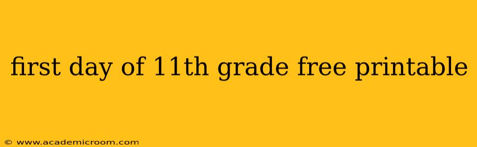 first day of 11th grade free printable