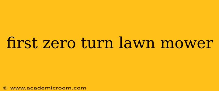 first zero turn lawn mower