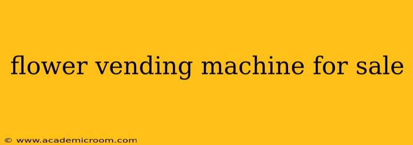 flower vending machine for sale