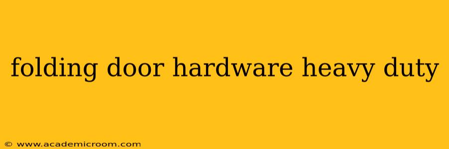 folding door hardware heavy duty