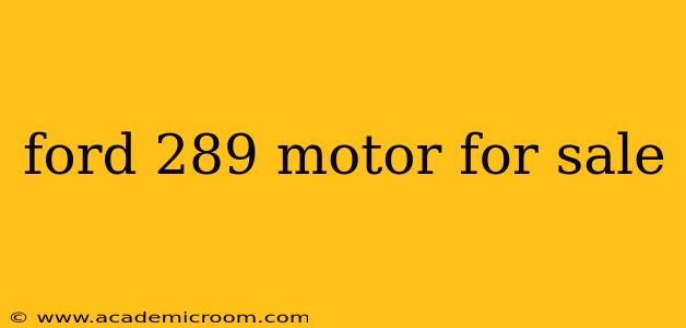 ford 289 motor for sale