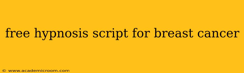 free hypnosis script for breast cancer