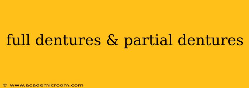 full dentures & partial dentures
