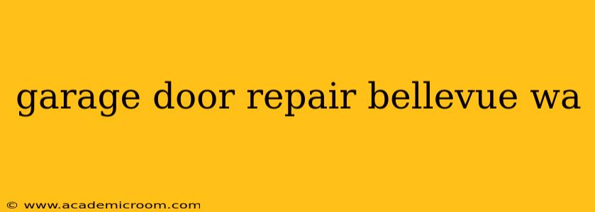 garage door repair bellevue wa