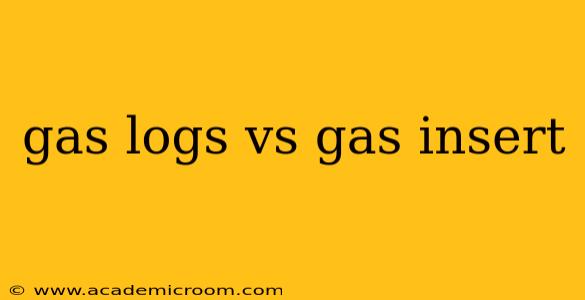 gas logs vs gas insert