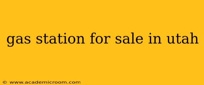 gas station for sale in utah