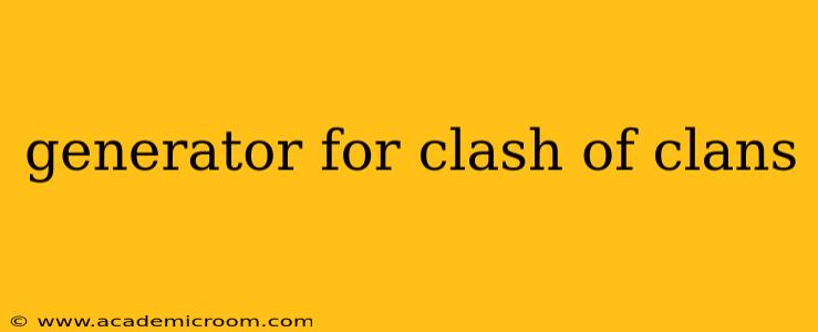 generator for clash of clans