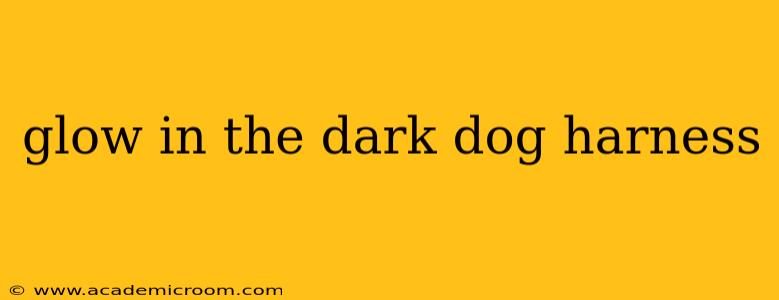 glow in the dark dog harness