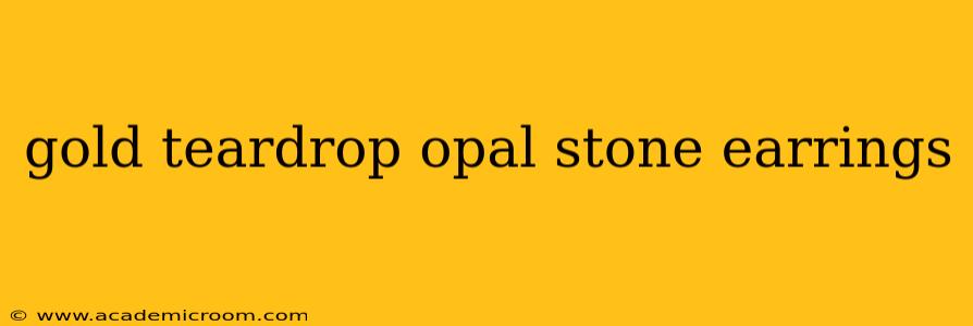 gold teardrop opal stone earrings