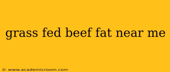 grass fed beef fat near me