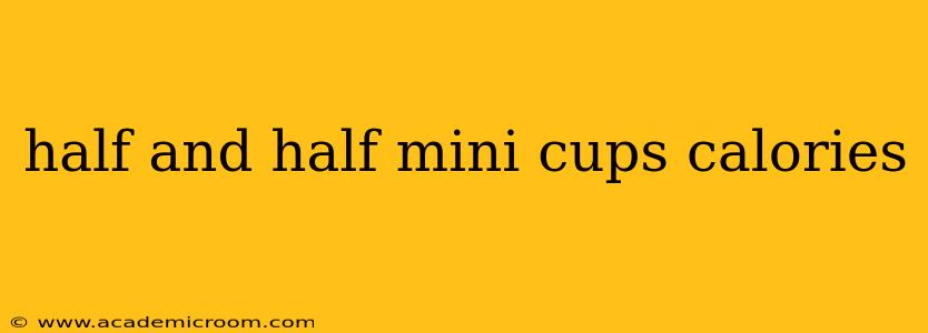 half and half mini cups calories