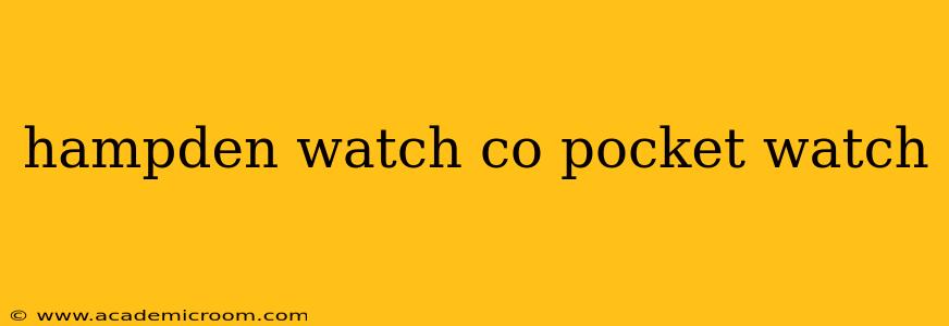 hampden watch co pocket watch