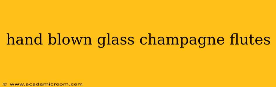 hand blown glass champagne flutes