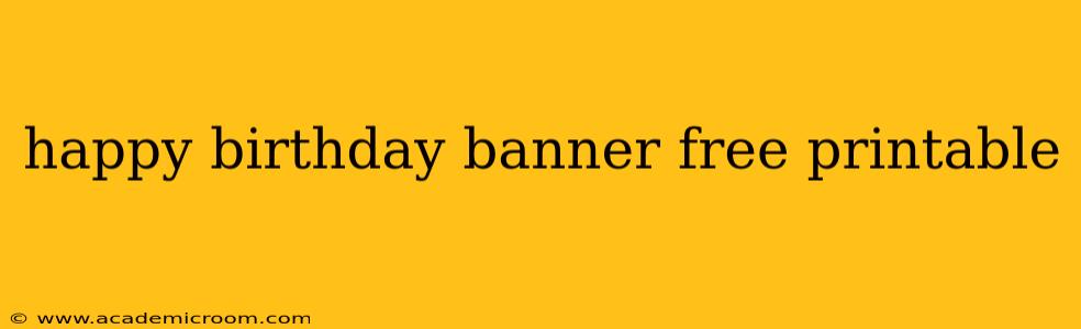 happy birthday banner free printable