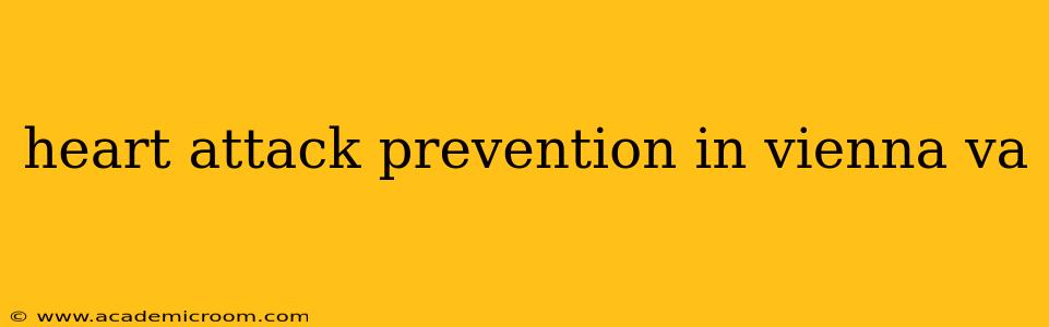 heart attack prevention in vienna va
