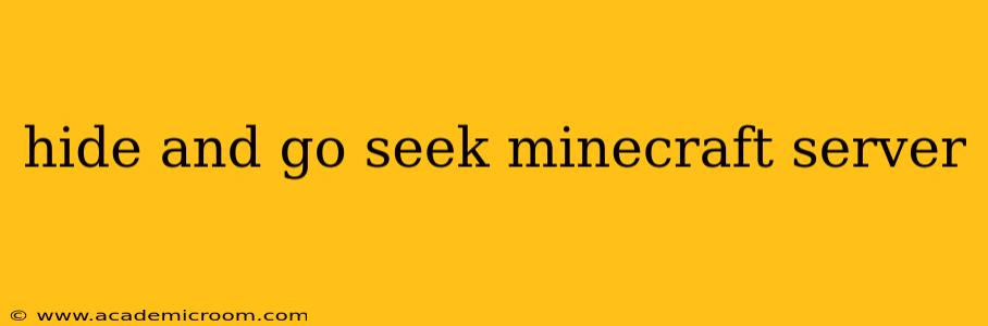 hide and go seek minecraft server