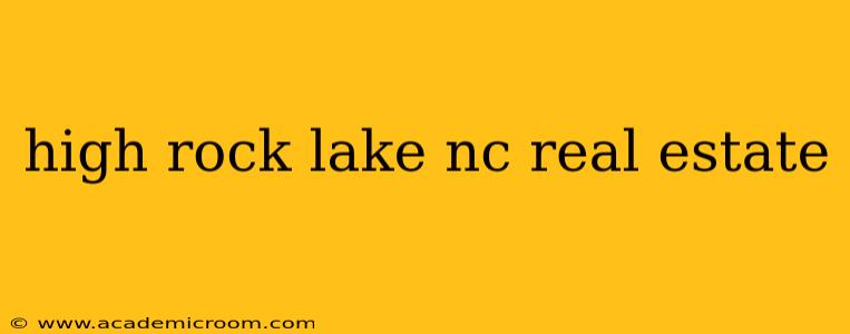high rock lake nc real estate