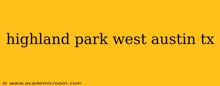 highland park west austin tx