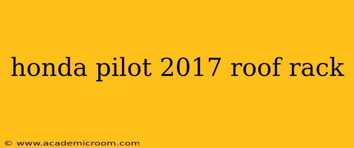honda pilot 2017 roof rack
